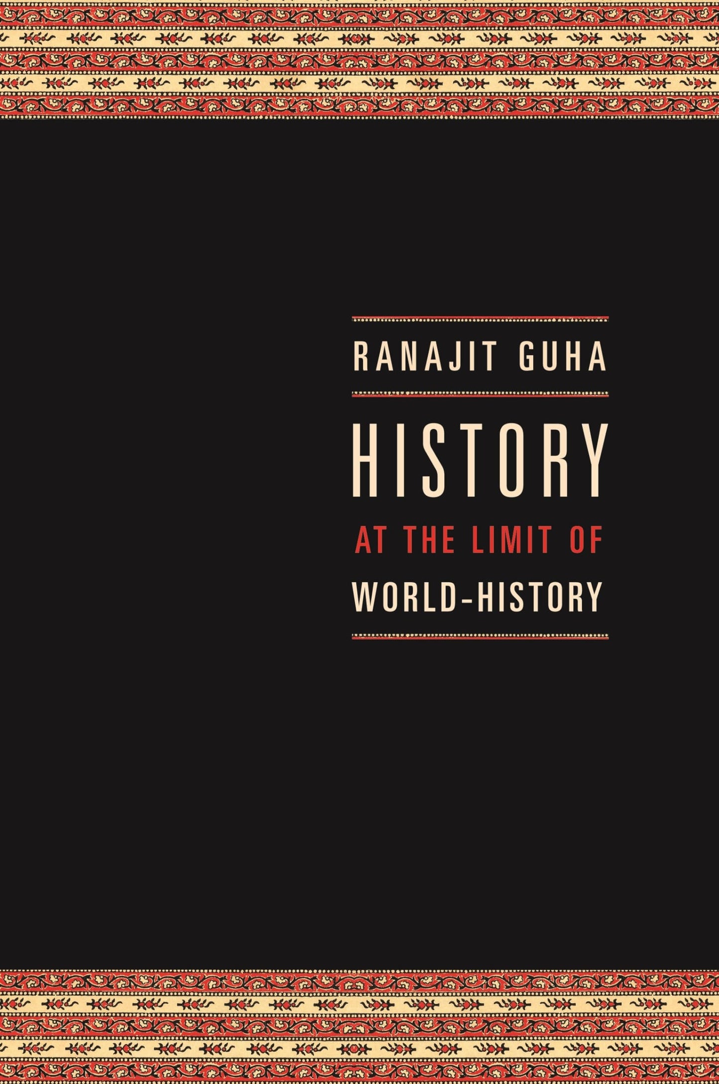History at the Limit of World-History (Italian Academy Lectures)