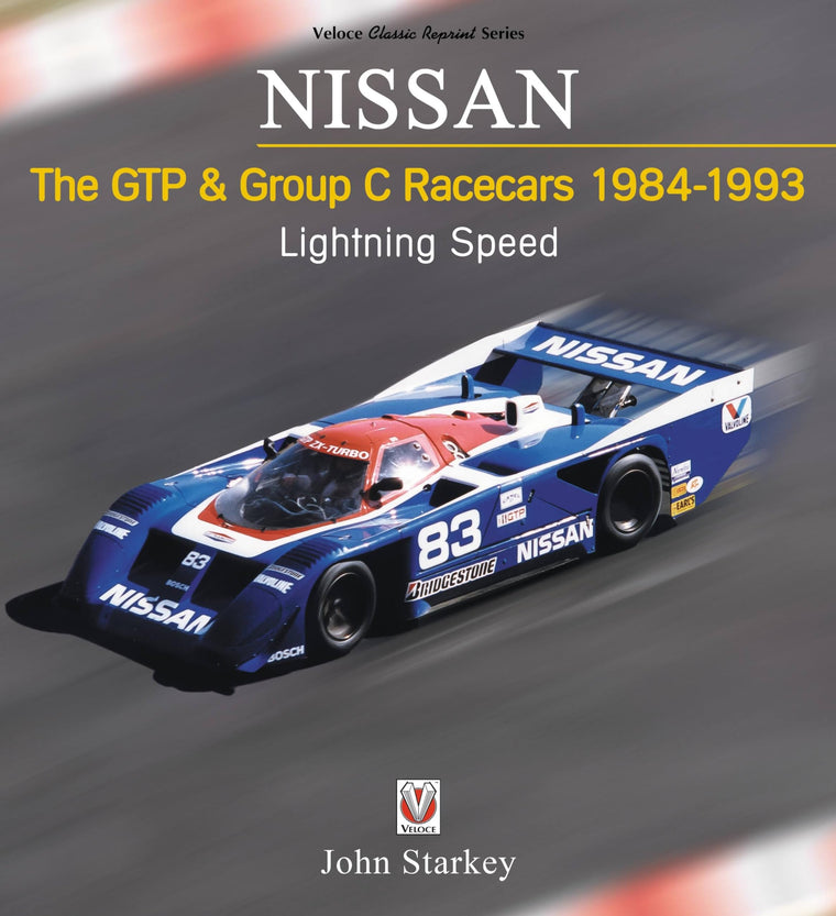 Nissan - The GTP & Group C Racecars 1984-1993: Lightning Speed