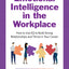 Emotional Intelligence in the Workplace: How to Use EQ to Build Strong Relationships and Thrive in Your Career