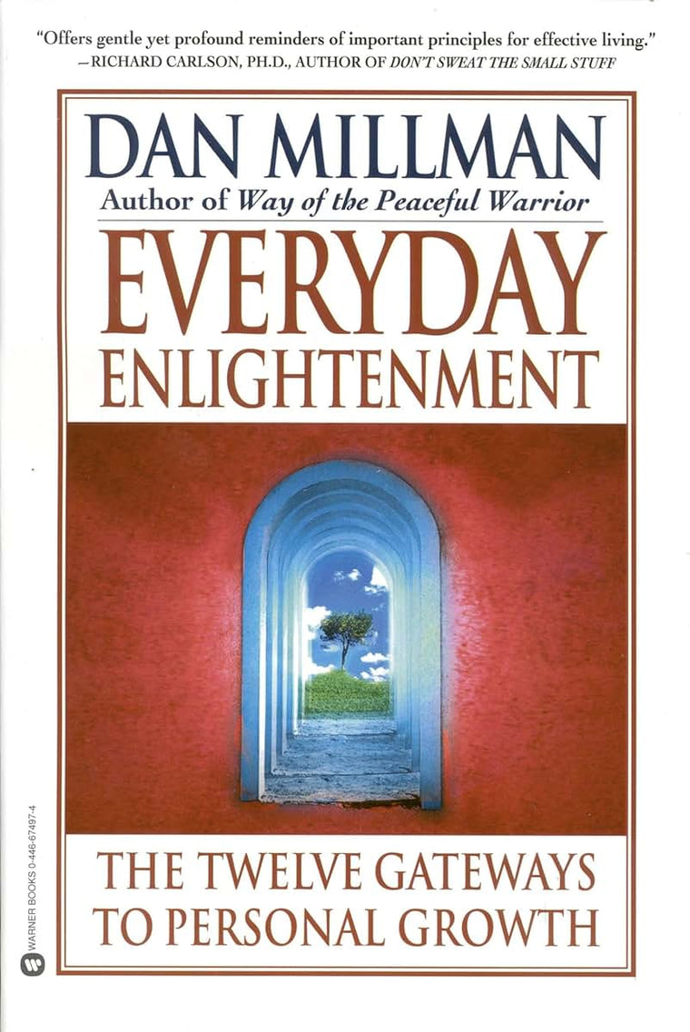 Everyday Enlightenment: The Twelve Gateways to Personal Grow