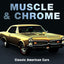 Muscle & Chrome: Classic American Cars