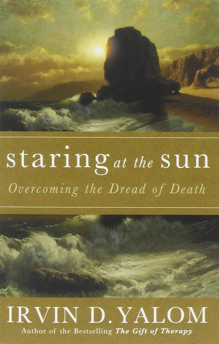 Staring at the Sun: Being at Peace with Your Own Mortality