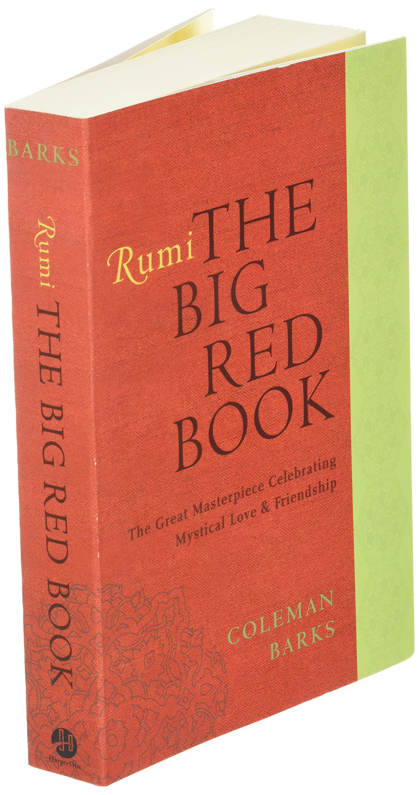 Rumi: The Big Red Book: The Great Masterpiece Celebrating Mystical Love and Friendship