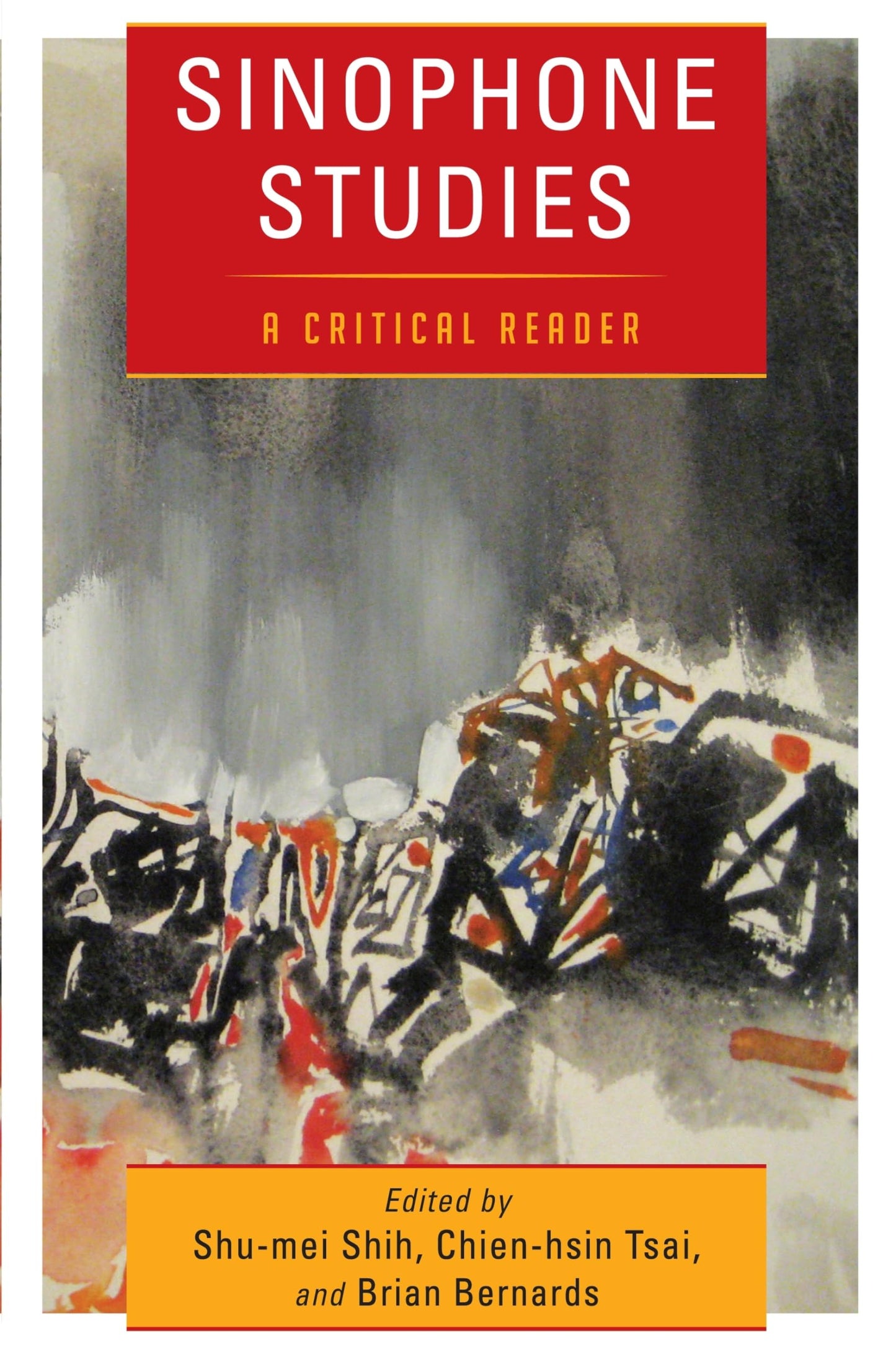 Sinophone Studies: A Critical Reader (Global Chinese Culture)