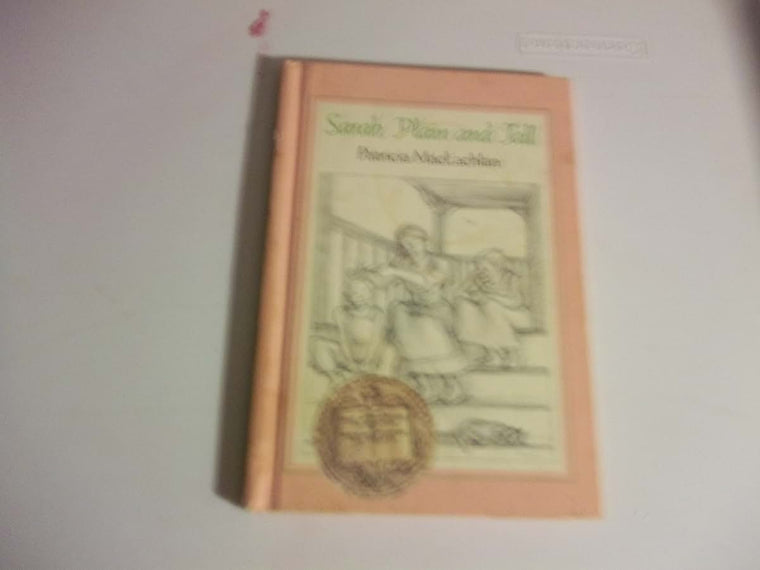Sarah, Plain and Tall: A Newbery Award Winner (Sarah, Plain and Tall, 1)