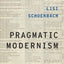 Pragmatic Modernism (Modernist Literature and Culture)
