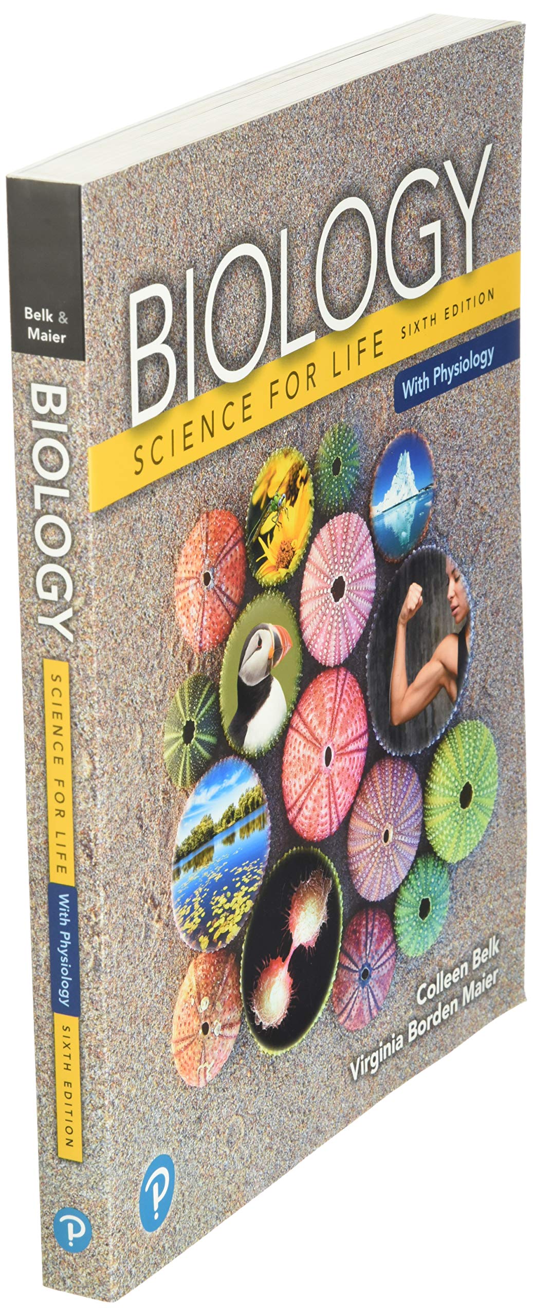 Biology: Science for Life with Physiology (Belk, Border & Maier, The Biology: Science for Life Series, 5th Edition)