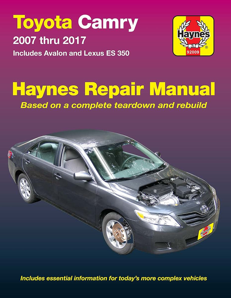 Toyota Camry 2007 thru 2017 Haynes Repair Manual- Includes Avalon and Lexus ES 350: Includes Essential Information for Today's More Complex Vehicles (Haynes Automotive)