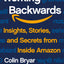Working Backwards: Insights, Stories, and Secrets from Inside Amazon