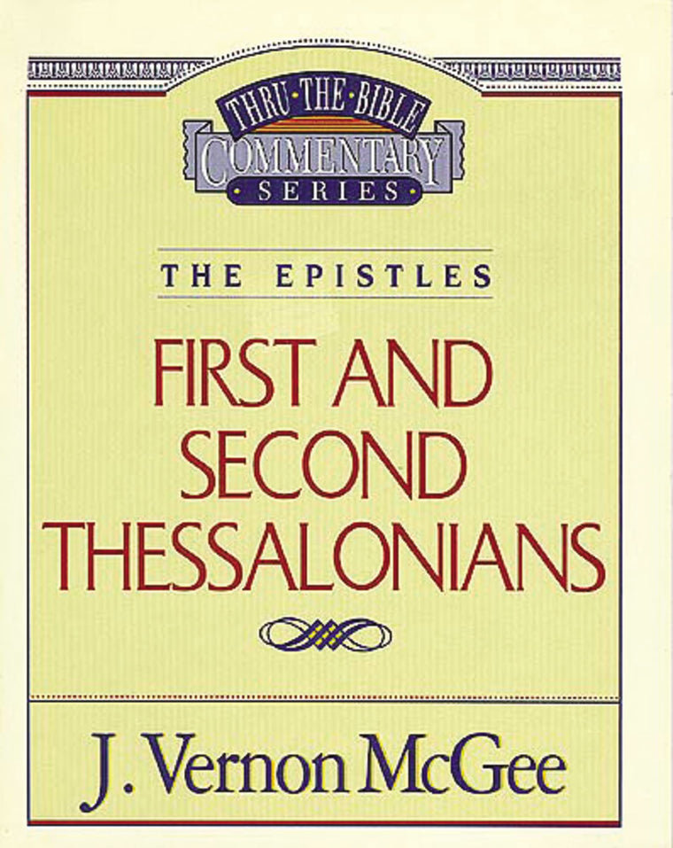 Thru the Bible Vol. 49: The Epistles (1 and 2 Thessalonians) (49)