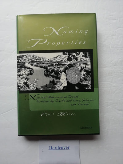 Naming Properties: Nominal Reference in Travel Writings by Basho and Sora, Johnson and Boswell