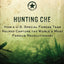 Hunting Che: How a U.S. Special Forces Team Helped Capture the World s Most Famous Revolution ary