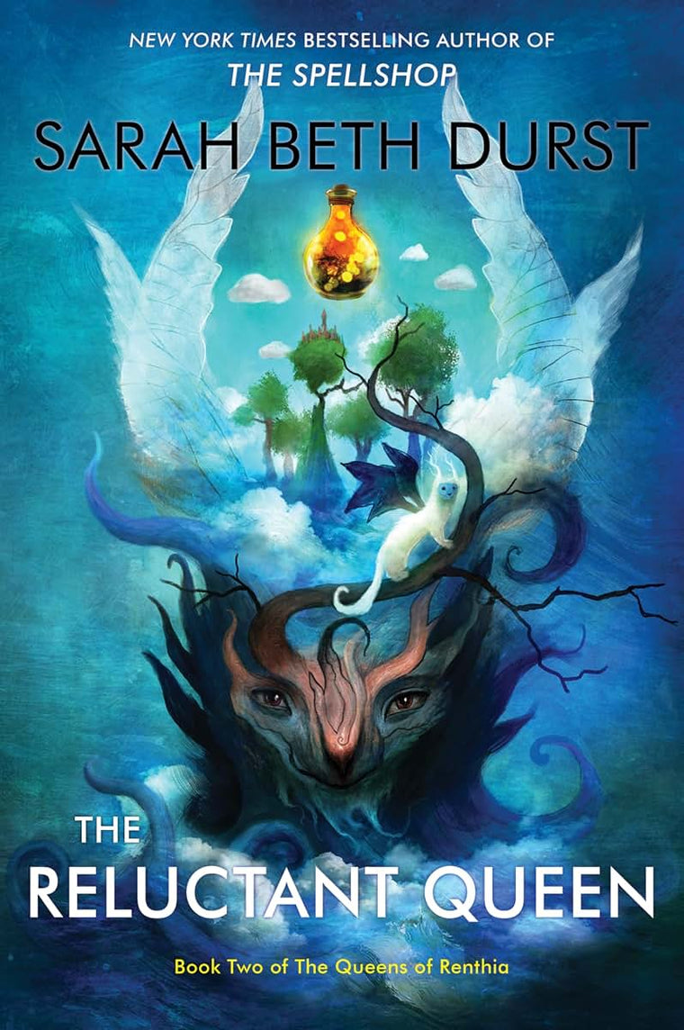 The Reluctant Queen: From the Author of The Spellshop Comes a Battle of Power, Nature, and a Mother's Struggle to Save Her Realm. Prepare to be Spellbound (Queens of Renthia, 2)