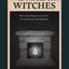 We Are All Witches: How Ancient Magic Lives in Our Everyday Rituals and Traditions (Witchcraft in Everyday Life, Modern Witchcraft)