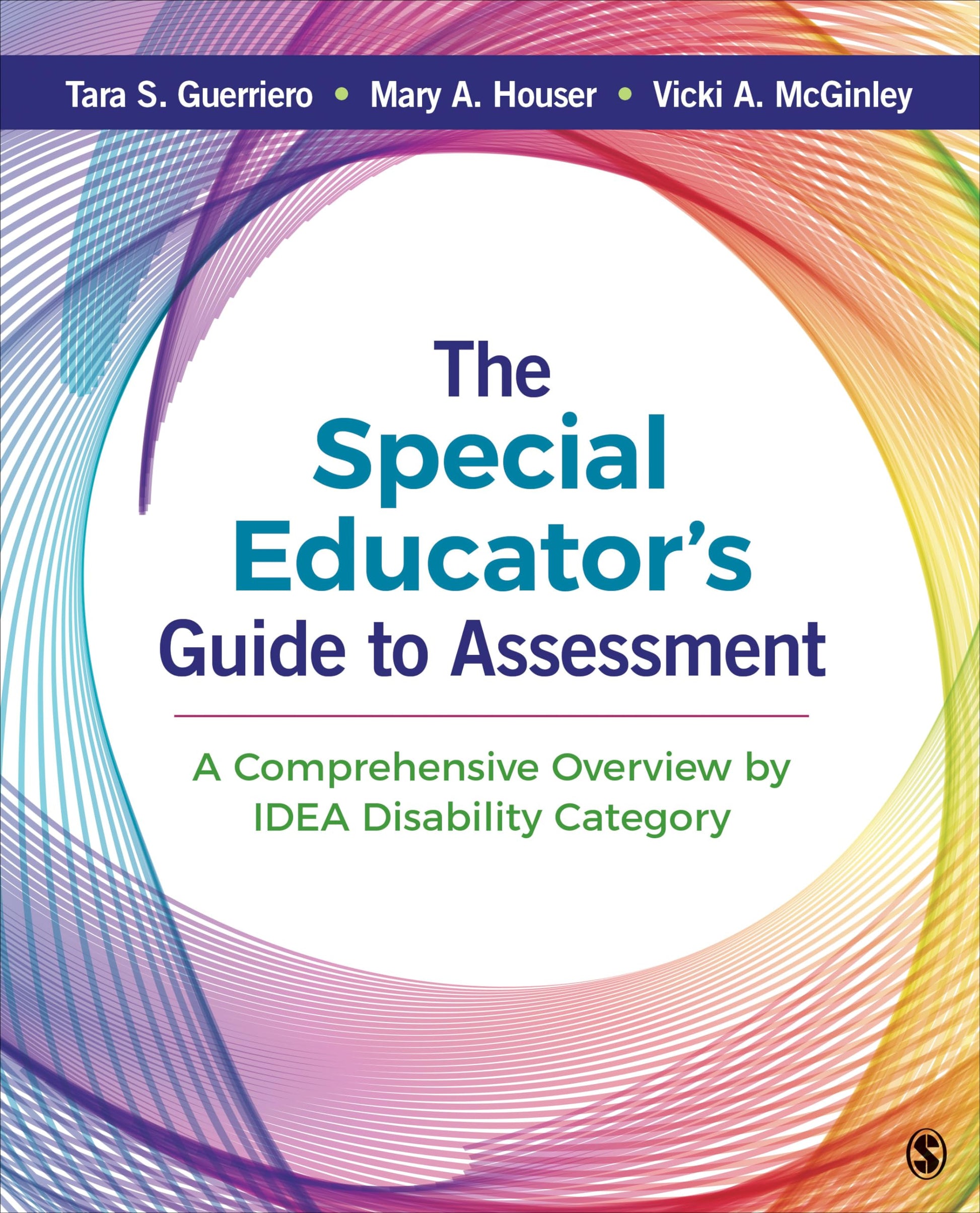 The Special Educator's Guide to Assessment: A Comprehensive Overview by IDEA Disability Category