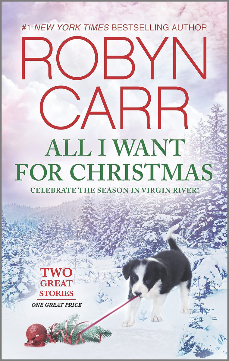 All I Want for Christmas: A Holiday Romance Anthology - A Heartwarming Collection of Virgin River Christmas Books (A Virgin River Novel)