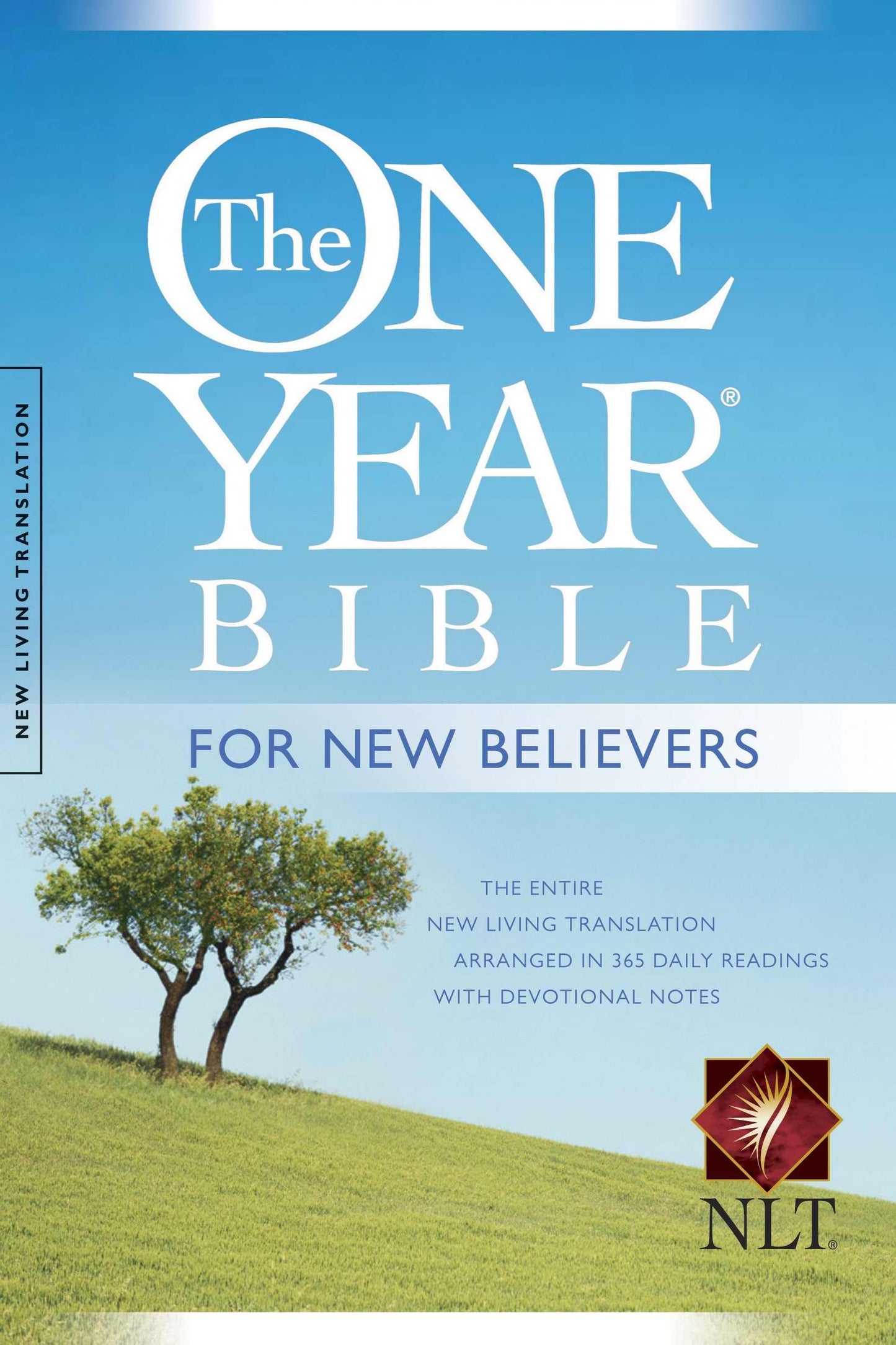 The One Year Bible for New Believers NLT by Livingstone