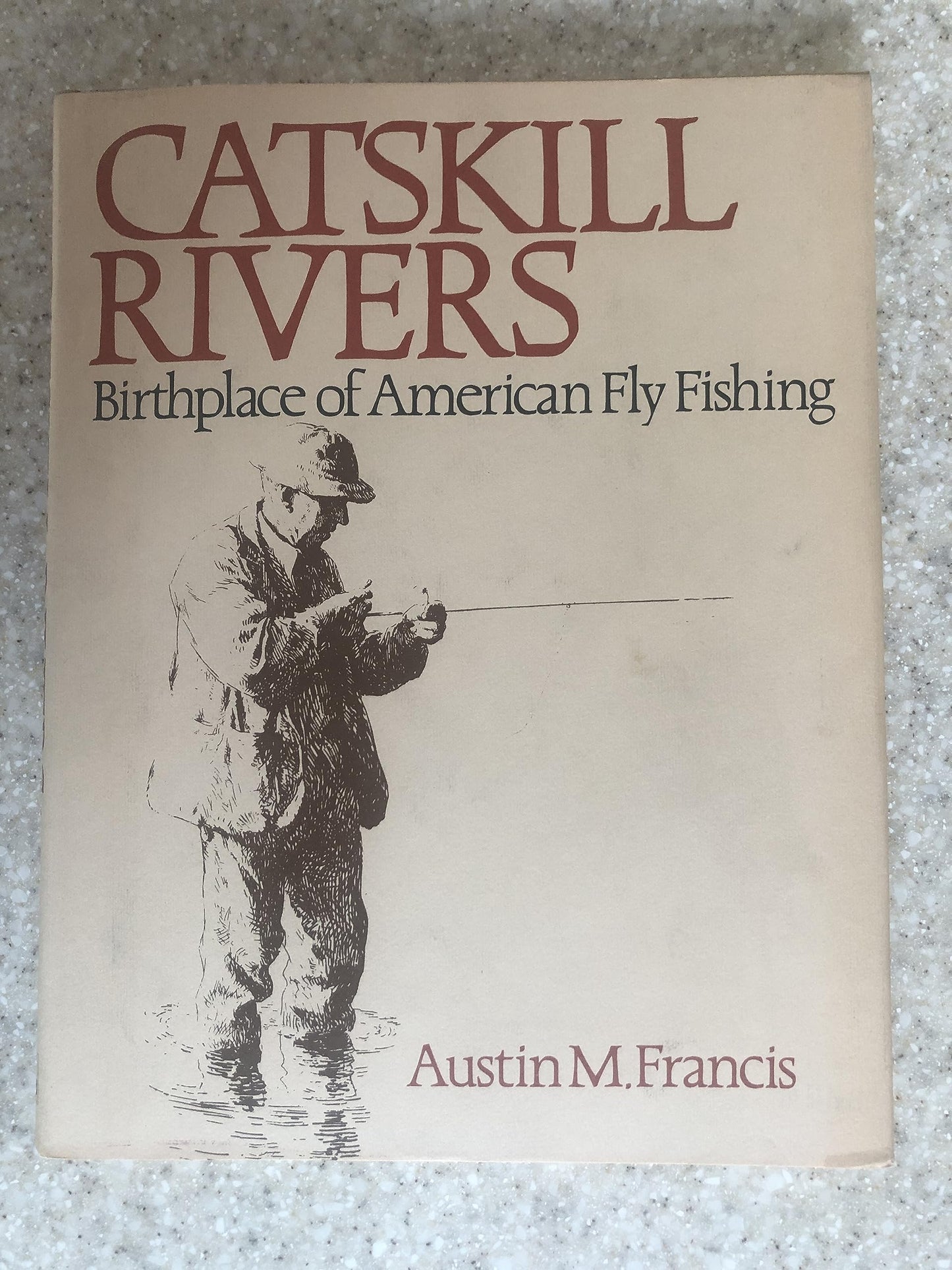 Catskill Rivers: Birthplace of American Fly Fishing