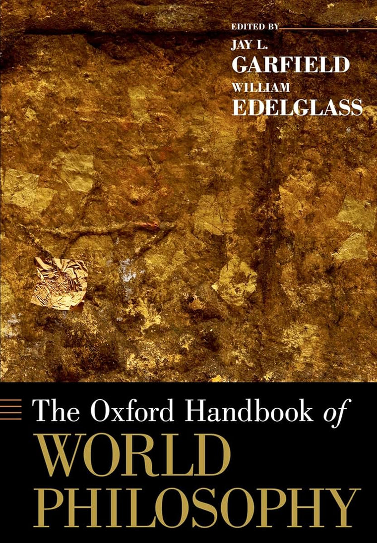 The Oxford Handbook of World Philosophy (Oxford Handbooks)