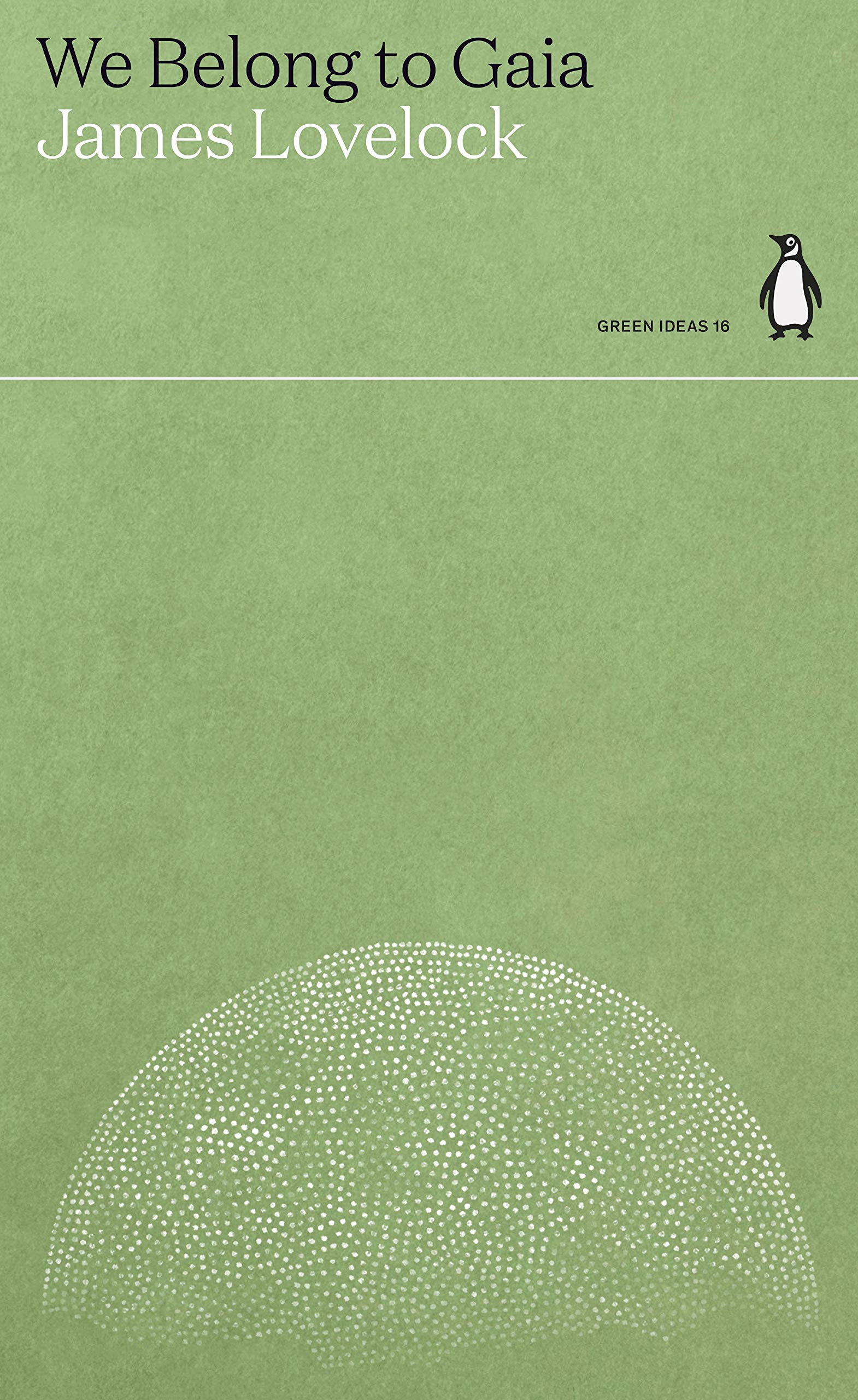 We Belong to Gaia (Green Ideas)
