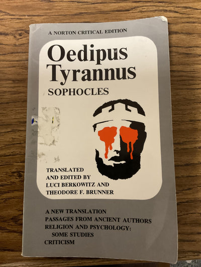 Oedipus Tyrannus: A New Translation. Passages from Ancient Authors. Religion and Psychology: Some Studies. Criticism