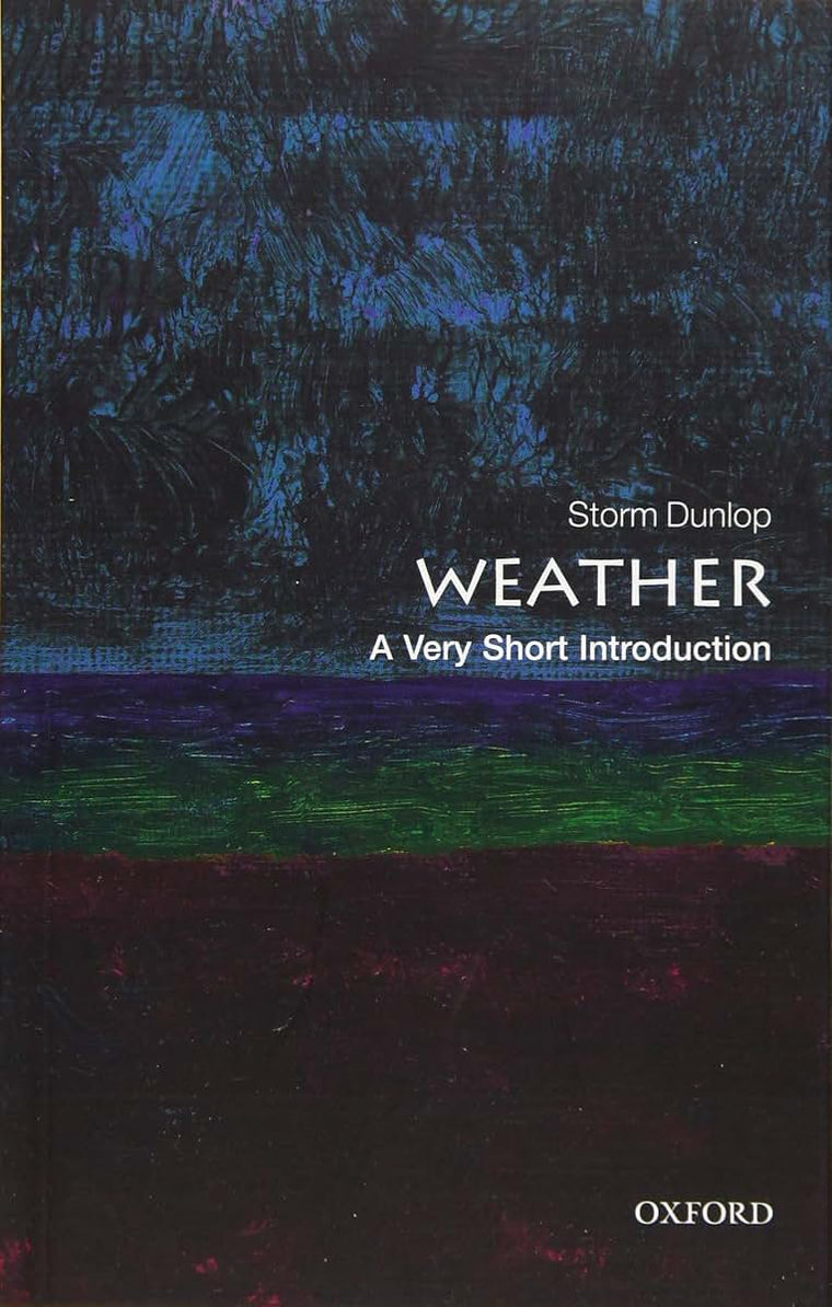 Weather: A Very Short Introduction (Very Short Introductions)
