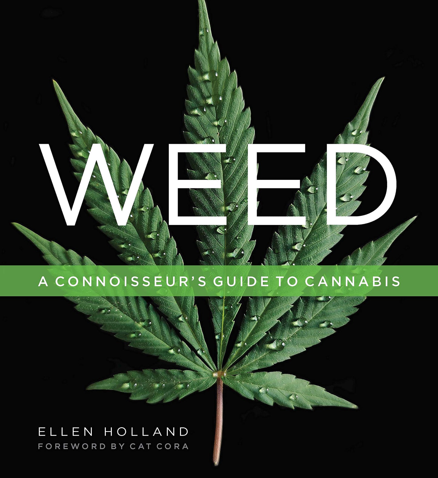 Weed: A Connoisseur