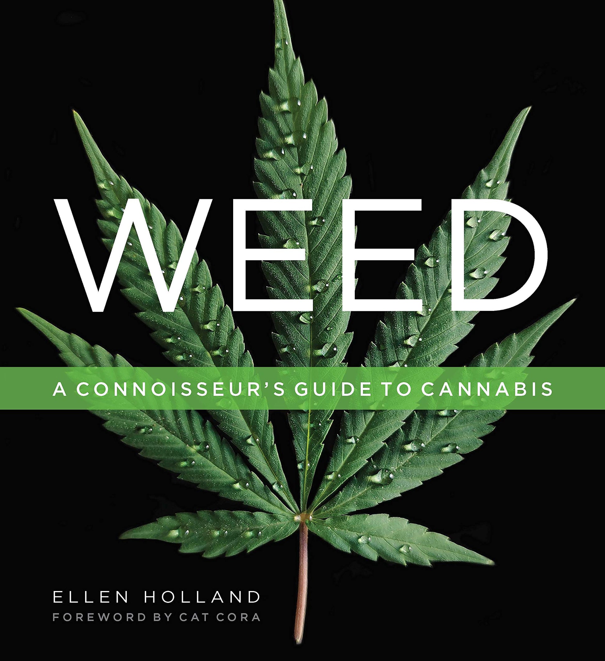 Weed: A Connoisseur
