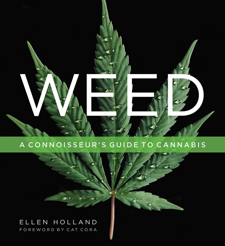 Weed: A Connoisseur
