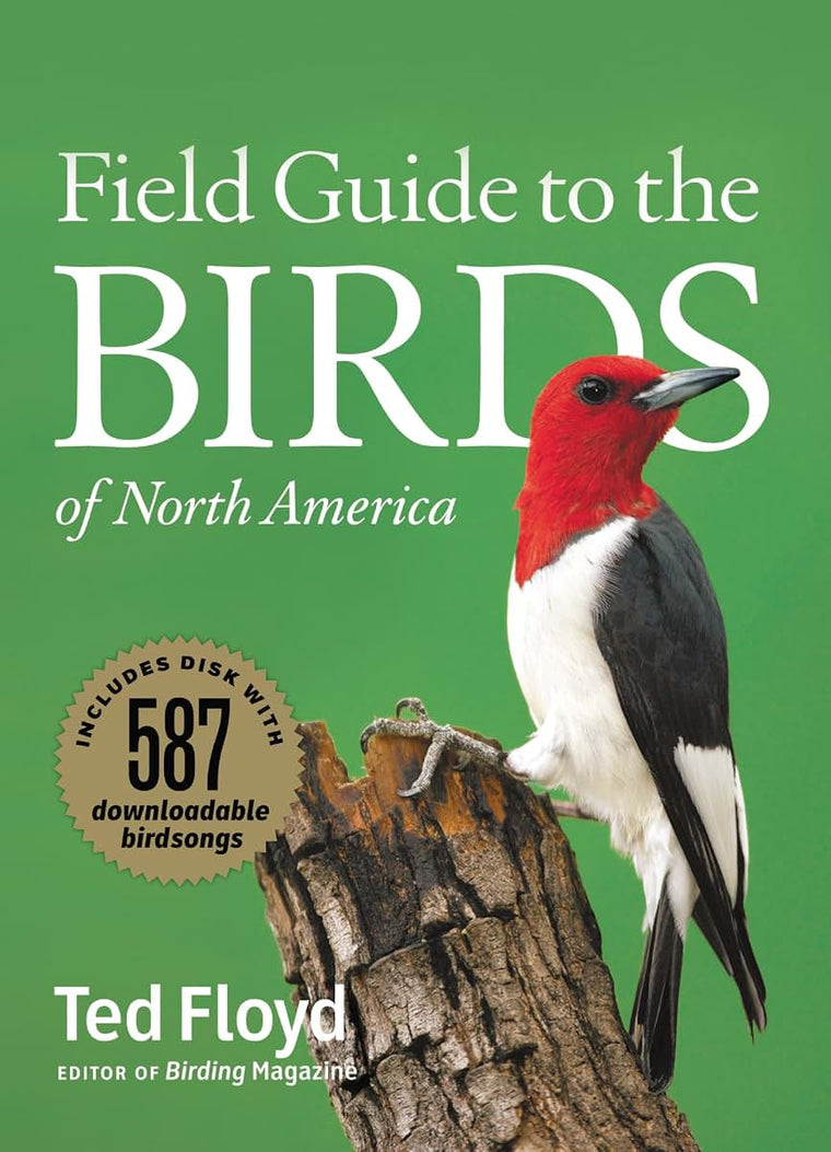 Field Guide to the Birds of North America by Ted Floyd