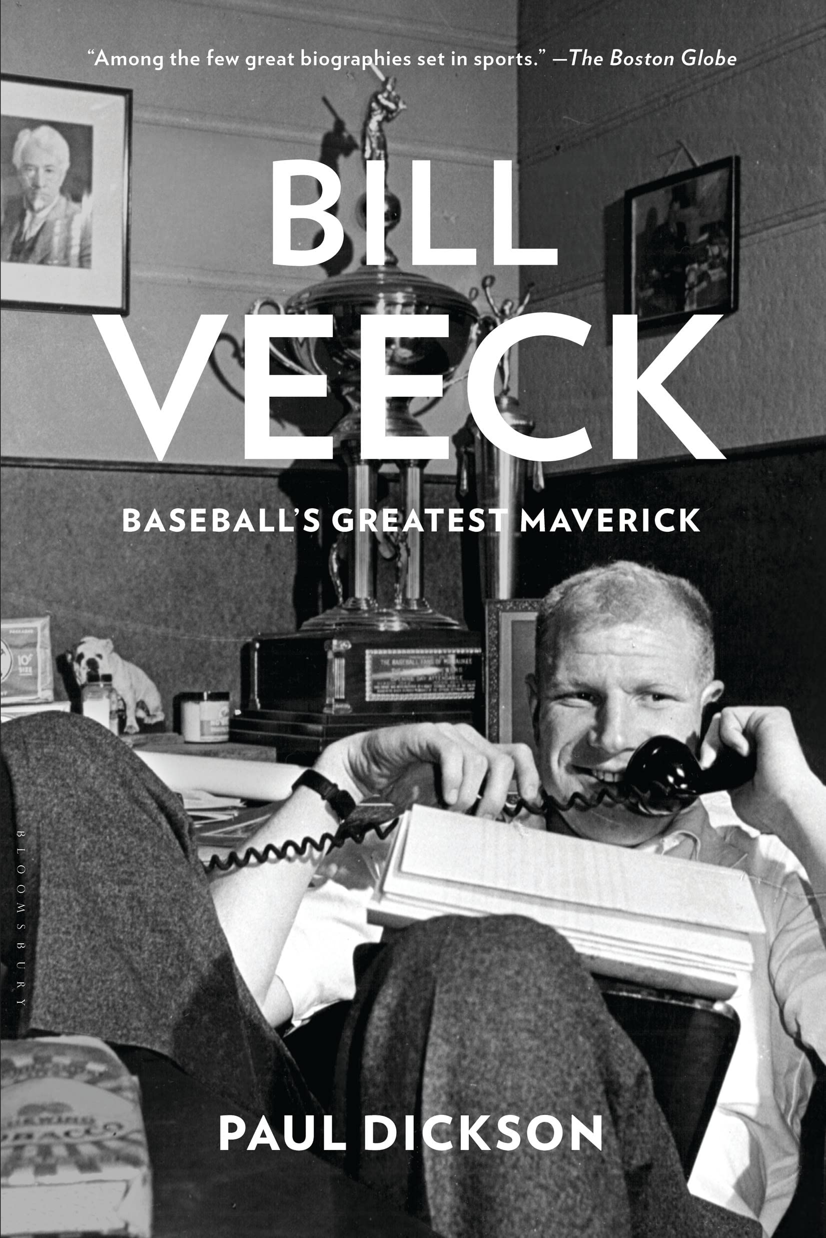 Bill Veeck: Baseball's Greatest Maverick