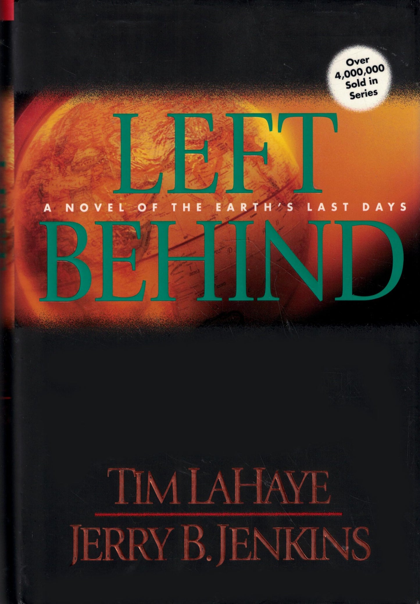 Left Behind: A Novel of the Earth's Last Days (Left Behind, Book 1)