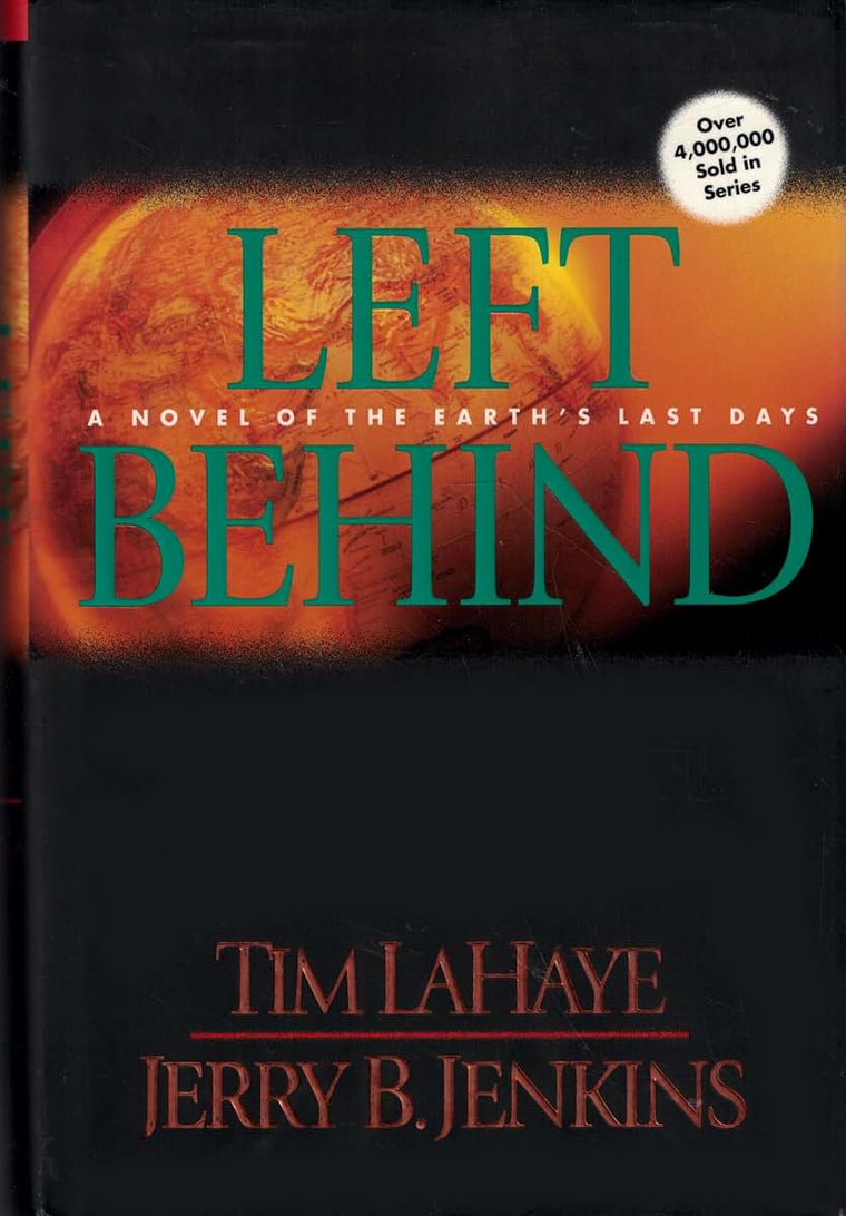 Left Behind: A Novel of the Earth's Last Days (Left Behind, Book 1)