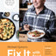 Fix It with Food: More Than 125 Recipes to Address Autoimmune Issues and Inflammation: A Cookbook
