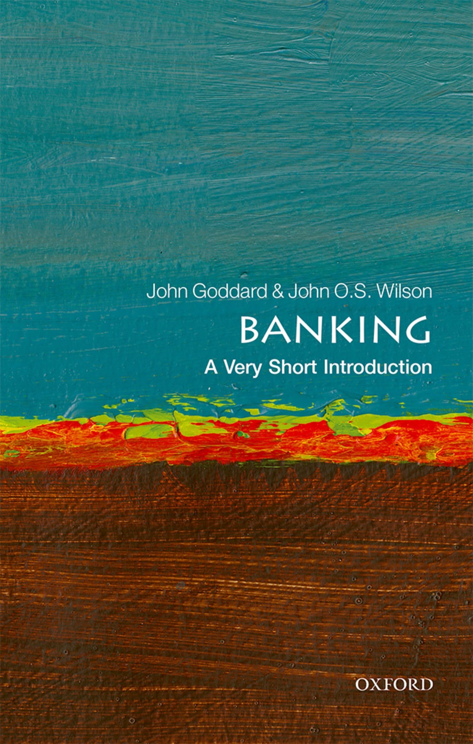 Banking: A Very Short Introduction (Very Short Introductions)