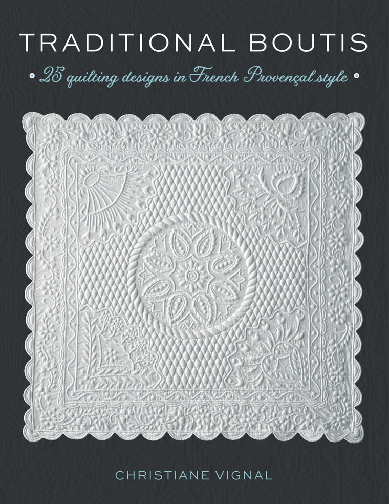 Traditional Boutis: 25 Quilting Designs in French Provenal Style