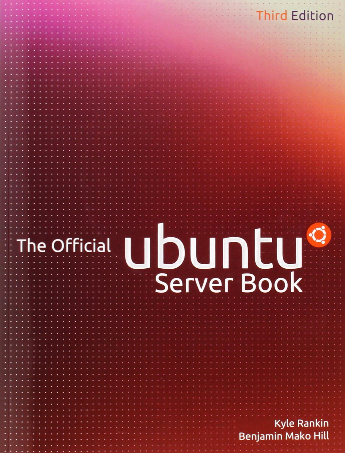 The Official Ubuntu Server Book by Rankin, Kyle