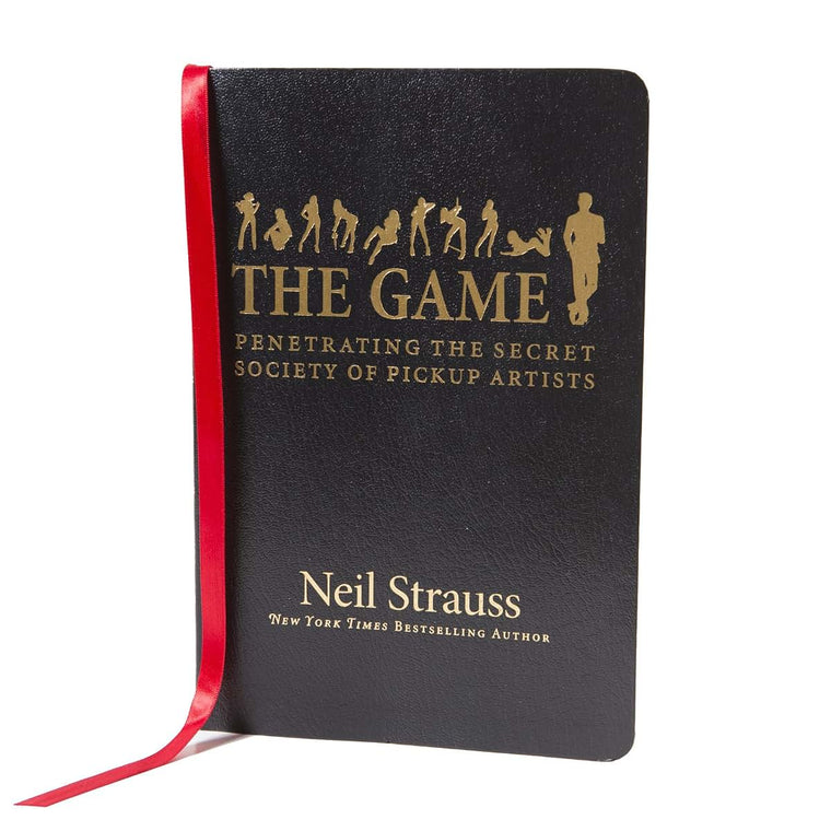 The Game: Penetrating the Secret Society of Pickup Artists