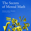Secrets of Mental Math