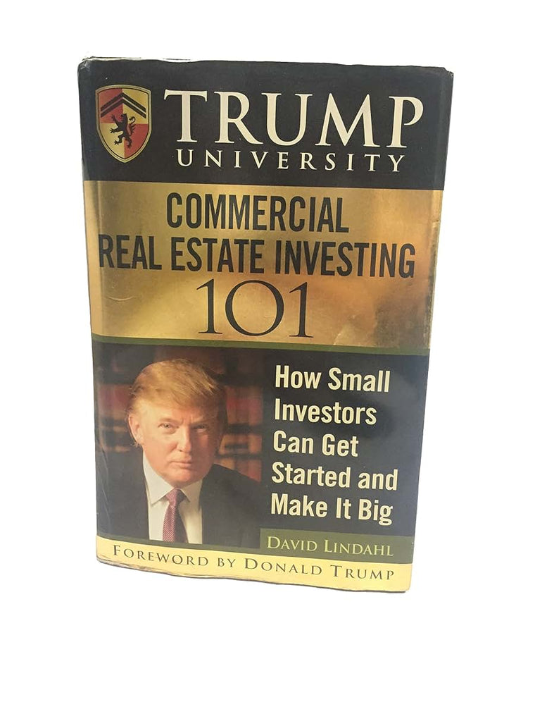 Trump University Commercial Real Estate 101: How Small Inves