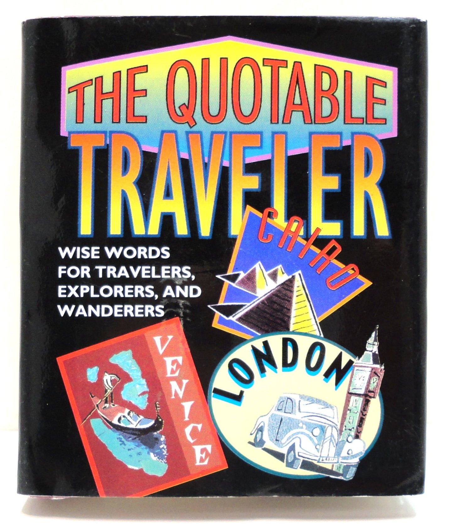 The Quotable Traveler: Wise Words For Travelers, Explorers, And Wanderers (RP Minis)