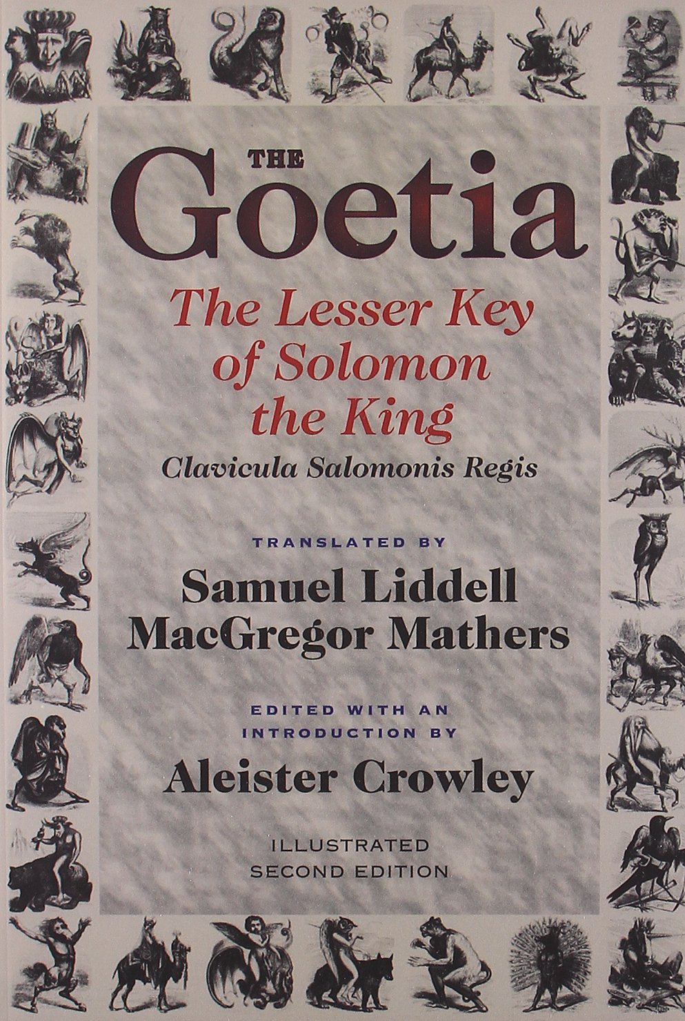 Goetia the Lesser Key of Solomon the King: Lemegeton, Book 1 Clavicula Salomonis Regis