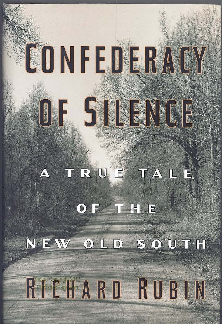 Confederacy of Silence: A True Tale of the New Old South by