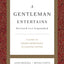 A Gentleman Entertains Revised and Expanded: A Guide to Making Memorable Occasions Happen (The GentleManners Series)