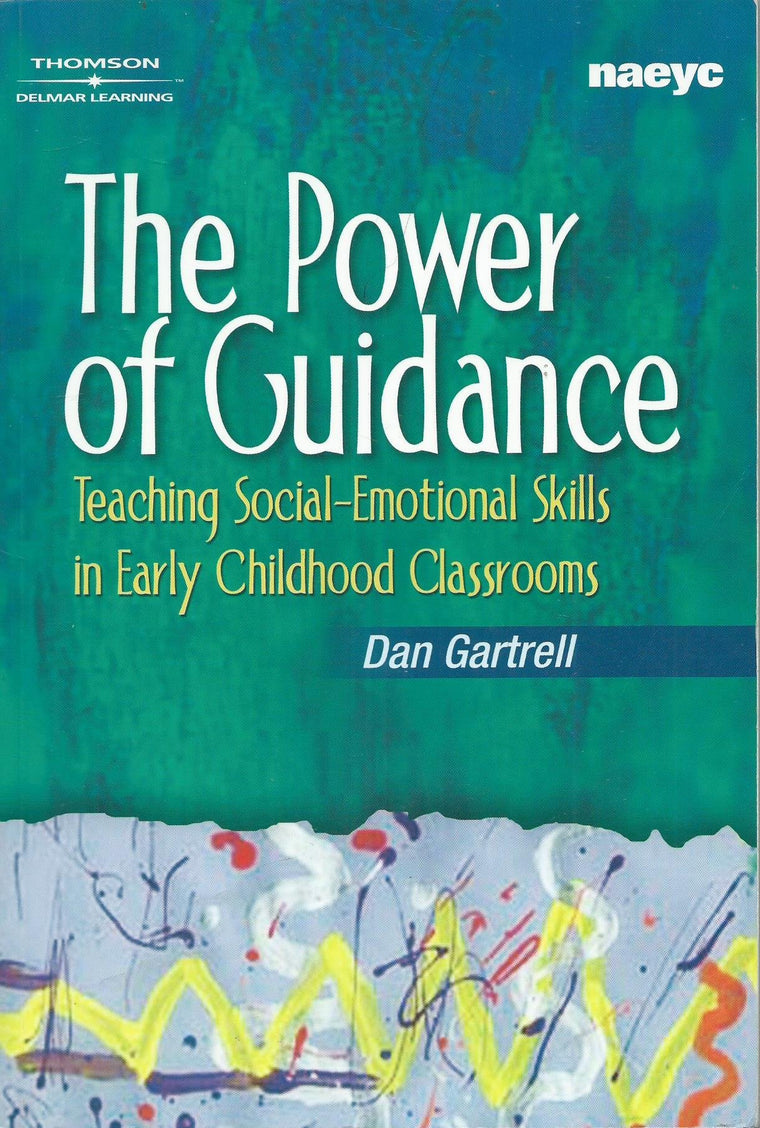 The Power of Guidance: Teaching Social-Emotional Skills in Early Childhood Classrooms