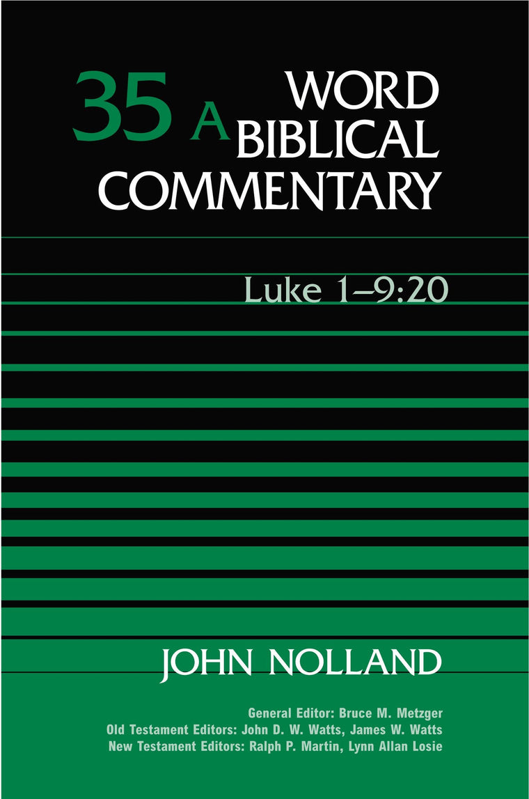 Word Biblical Commentary Vol. 35a, Luke 1:1-9:20