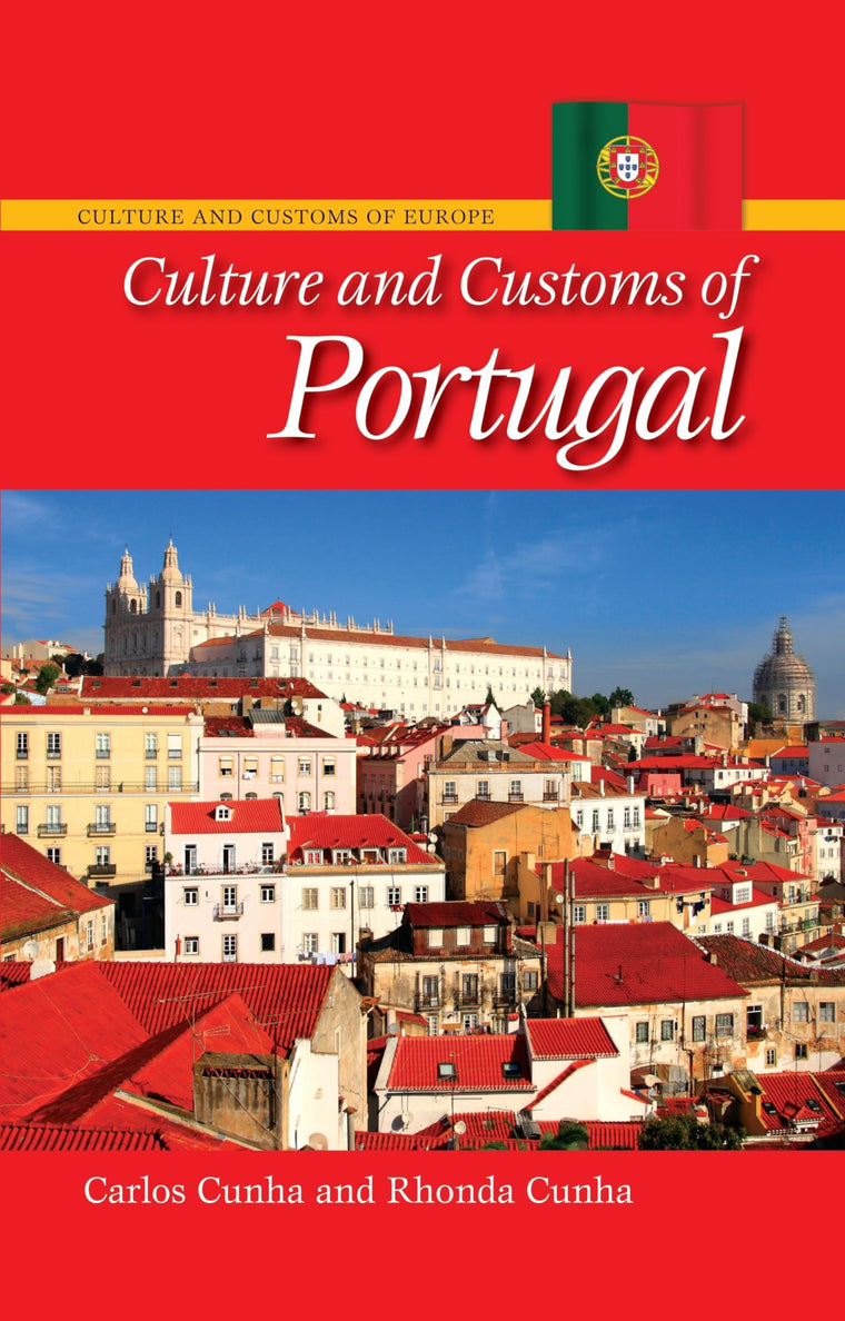 Culture and Customs of Portugal (Culture and Customs of Europe)