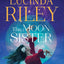 The Moon Sister: A Novel (5) (The Seven Sisters) by Riley, L