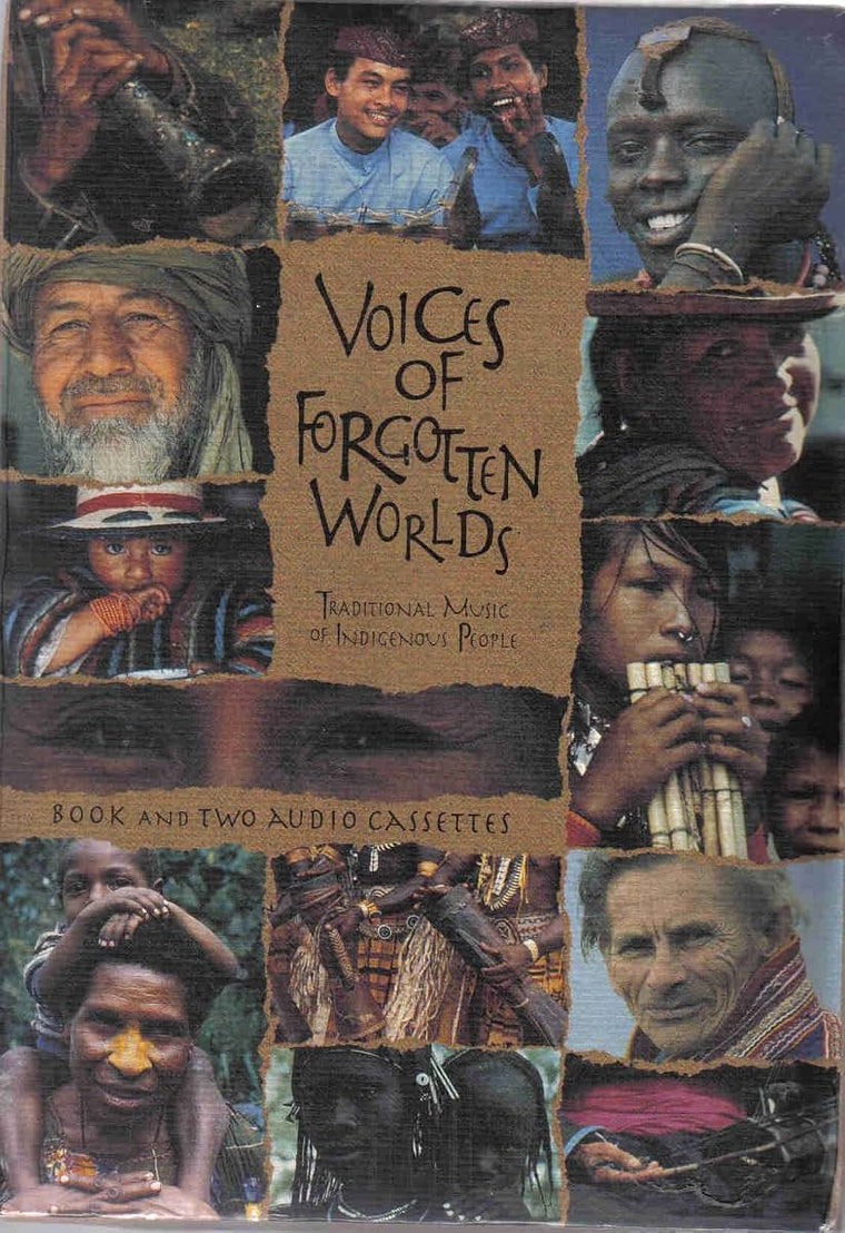 Voices of Forgotten Worlds: Traditional Music of Indigenous People