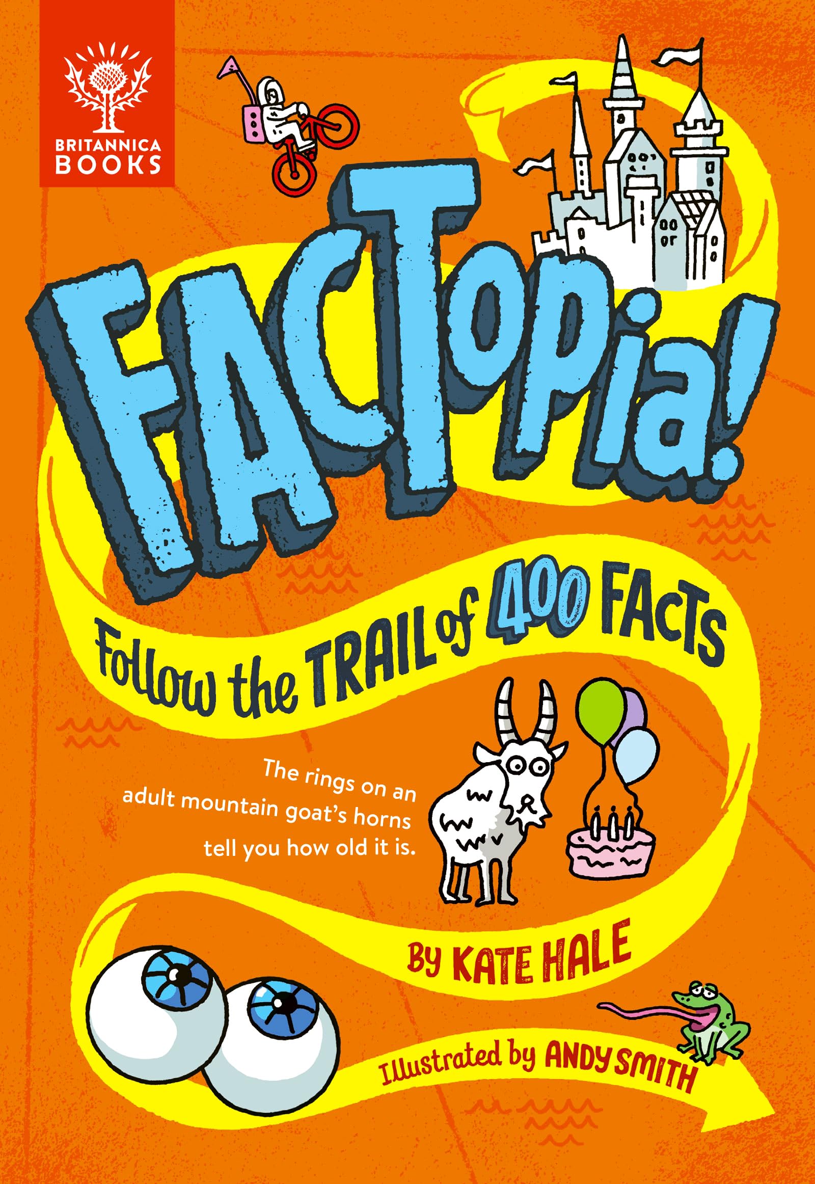 FACTopia!: Follow the Trail of 400 Facts... (FACTopia!, 1)